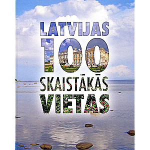 Latvia's 100 Most Beautiful Places