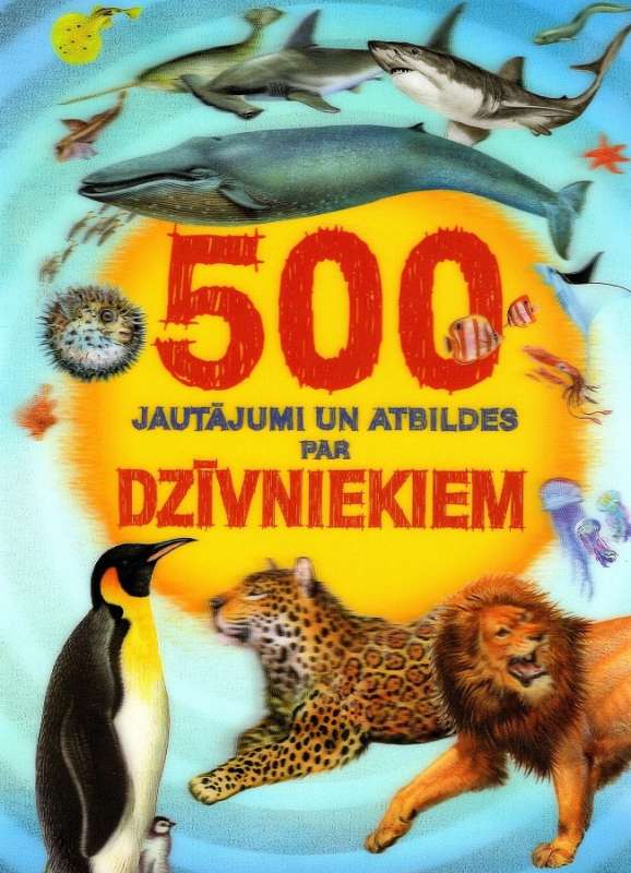 500 Questions and Answers About Animals
