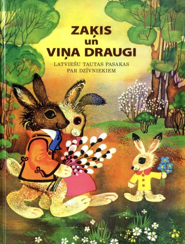 The Hare and His Friends. Latvian Folk Tales about Animals