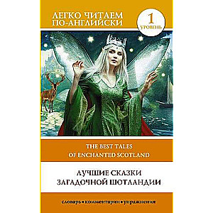 The Best Tales of Enchanted Scotland. Level 1