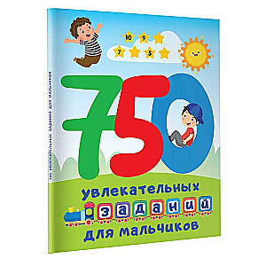 750 Engaging Tasks for Boys
