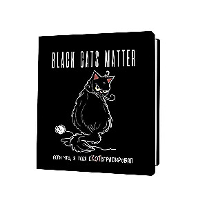 Notebook BLACK CATS MATTER. If anything, I photographed you with a CATraph.