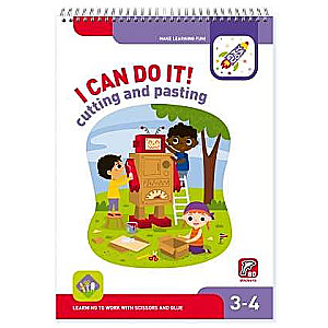 I Can Do It! Cutting and Pasting. Age 3-4 I can cut and paste! 3-4 years