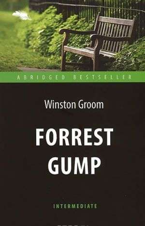 Forrest Gump. Adapted Reading Book in English. Intermediate