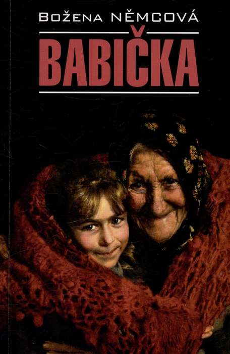 Grandmother: A Book for Reading in Czech