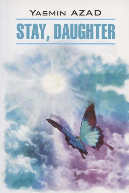 Stay, Daughter English Language
