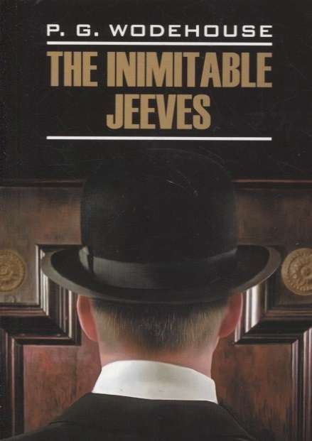 This Inimitable Jeeves in English.