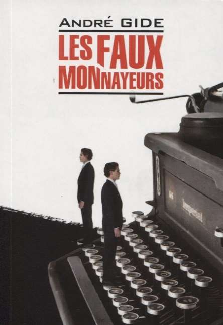 The Counterfeiters. A Book for Reading in French