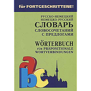 Russian-German, German-Russian Dictionary of Phraseological Combinations with Prepositions