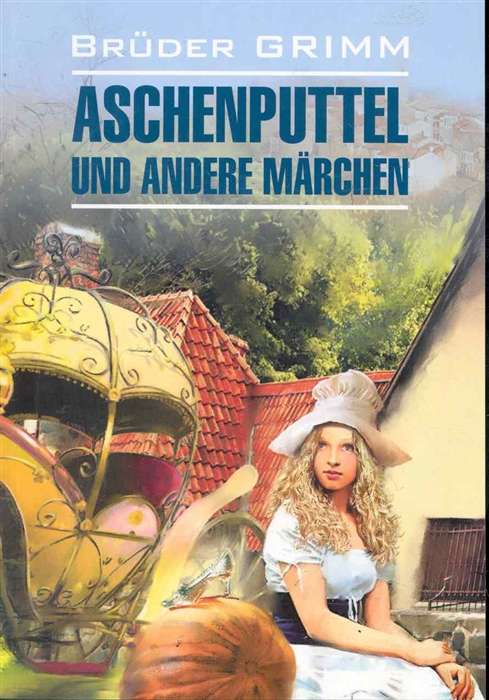 Cinderella and Other Fairy Tales in German