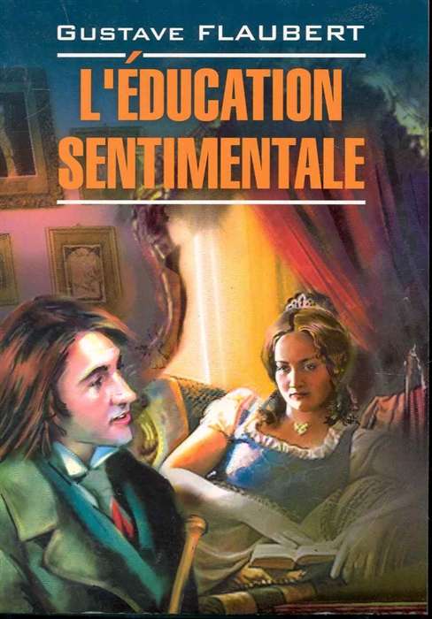 Sentimental Education / L`education Sentimentale