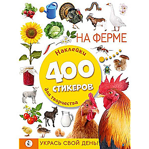 At the Farm. 400 Stickers