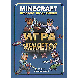 Minecraft. The Game Changes. Woodsworth Continuation