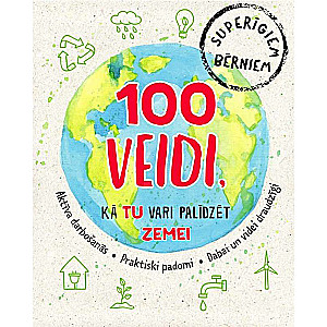 100 ways you can help our planet