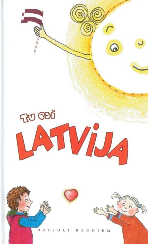 You Are Latvia. Poems for Children