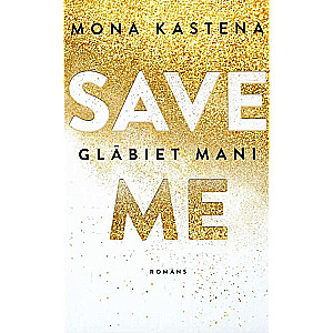 Save me. Save me