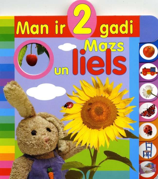 I am 2 years old. Small and large