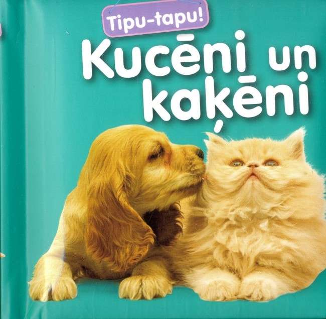 Tipu-tapu! Puppies and Kittens