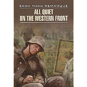 All Quiet on the Western Front = На западном фронте без перемен