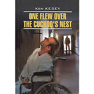 One Flew Over The Cuckoo's Nest = Пролетая над гнездом кукушки