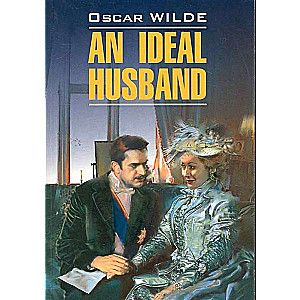 An Ideal Husband = An Ideal Husband