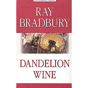 Dandelion Wine = Dandelion Wine