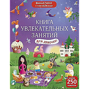 The Book of Exciting Activities for Girls with Stickers