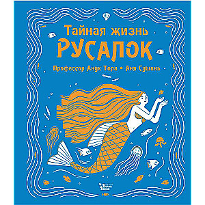 The Secret Life of Mermaids