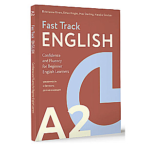 Fast Track English A2: pewność siebie i płynność dla początkujących (Confidence and Fluency for Beginner English Learners)