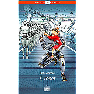 I, Robot. A Book for Reading in English. Level A2