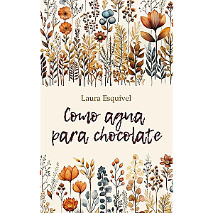 Like Water for Chocolate