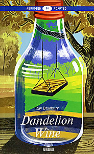 Dandelion Wine. A Reading Book in English. Level B1