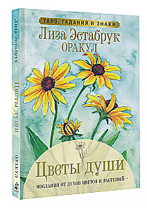 Flowers of the Soul. Oracle. Tarot, Divination, and Signs