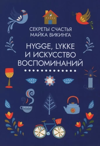 Hygge, Lykke and the Art of Memories (set of 3 books)