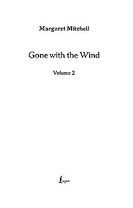 Gone with the Wind. Volume 2 / Унесённые ветром. Том 2