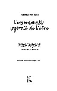 The Unbearable Lightness of Being / L'insoutenable Legerete de L'etre