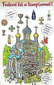 I open the temple. An educational book for children and their parents (in Hungarian)
