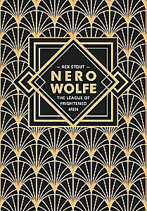 Nero Wolfe. The League of Frightened Men