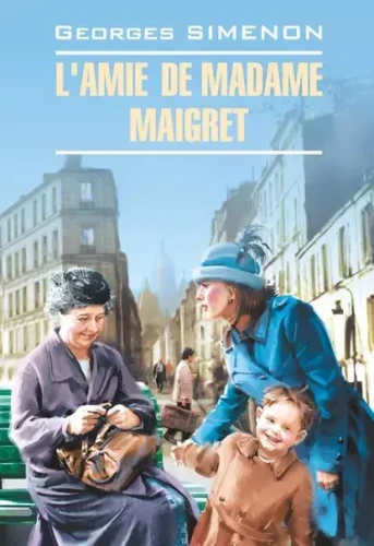 The Friend of Madame Maigret