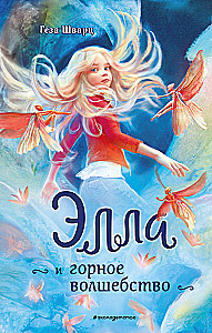 Ella and the Mountain Magic