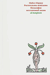 Plant Thinking. The Philosophy of Vegetative Life