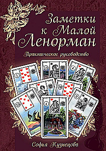 Notes on the Little Lenormand. Practical Guide