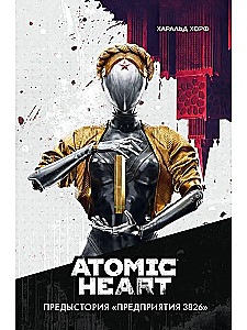 Atomic Heart. The Backstory of Enterprise 3826