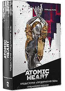 Atomic Heart. The Backstory of "Enterprise 3826". Special Edition: Novel