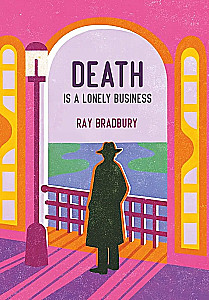Death is a lonely business. Книга для чтения на английском языке