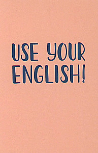 Use your English! Uczymy się angielskich słów w zabawie. Poziom 1