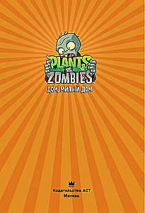 Pflanzen gegen Zombies. Haus, süßes Haus