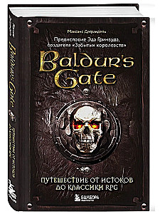Baldur's Gate. A Journey from Origins to RPG Classic