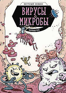 Viruses and Microbes. A Scientific Comic