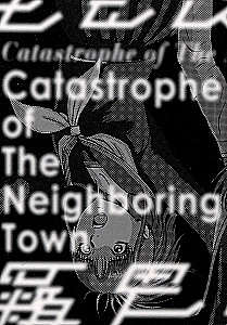 Catastrophe Next Door. Volume 1